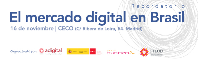 El mercado digital en Brasil  (adigital, ICEX y Red.es) - Organizada por adigital