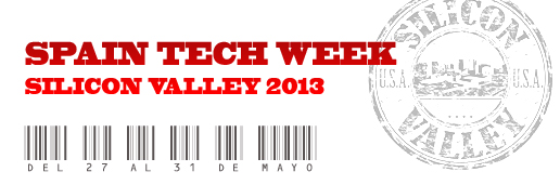 Spain Tech Week. Silicon Valley 2013