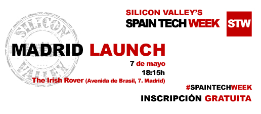 Madrid Launch. 7 de mayo. Inscripción gratuita. #spaintechweek