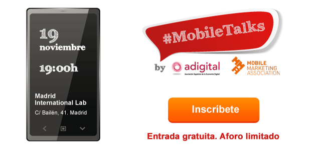 Mobile Talks by adigital + MMA. 19 noviembre