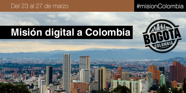 Misión digital a Colombia / 23-27 Marzo, 2015 - #misionColombia
