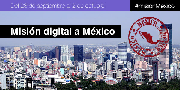 Misión digital México / 28 SEP. - 02 OCT.