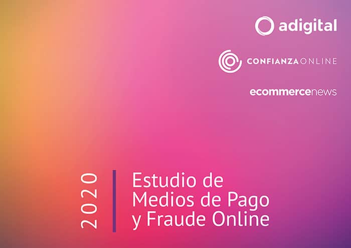 Estudio de Medios de Pago y Fraude Online 2020