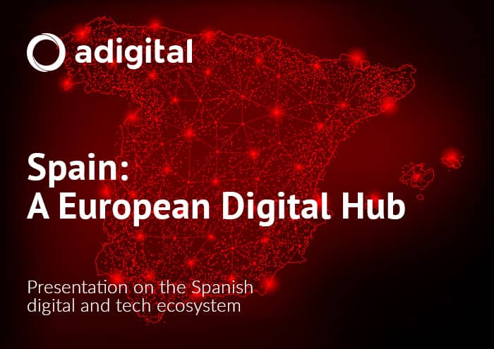 Spain: A European Digital Hub